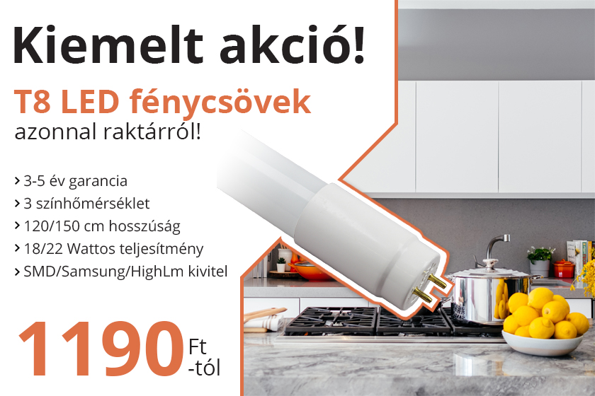 Kiemelt akció: T8 LED fénycsövek