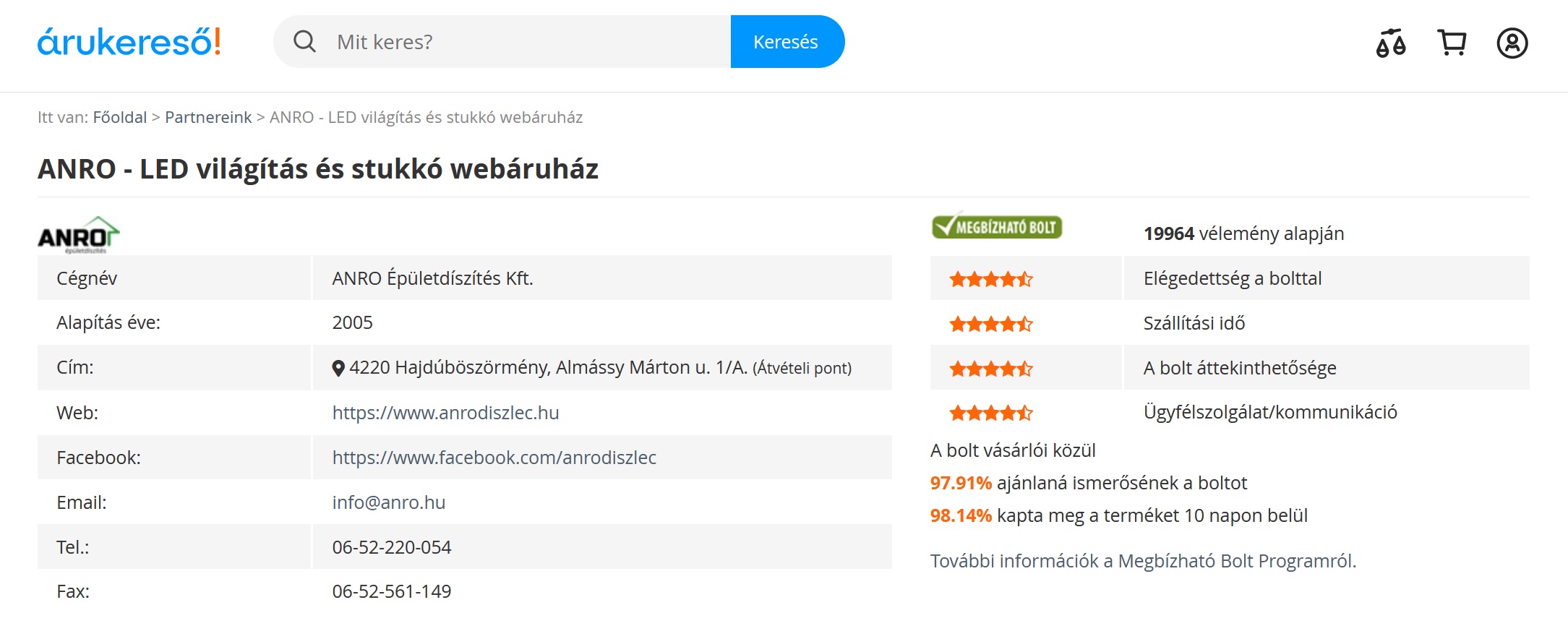 Az ANRO Épületdíszítés Webáruház már sok ezer valós vásárlói véleményt kapott az Árukereső felületén! 