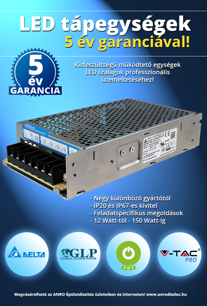 LED tápegységek 5 év garanciával LED tápegységek 5 év garanciával