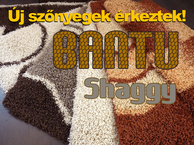 Új Shaggy szőnyegek érkeztek! Új Shaggy szőnyegek érkeztek!