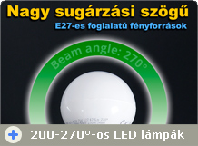 Nagy sugárzási szögű E27-es LED lámpák