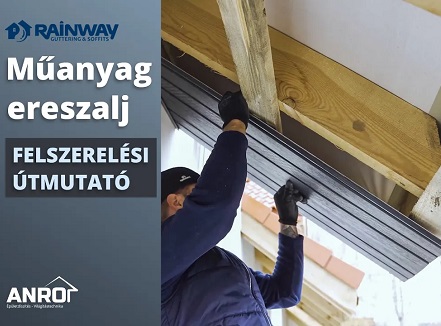 Útmutató a Rainway műanyag ereszalj panelek telepítéséhez