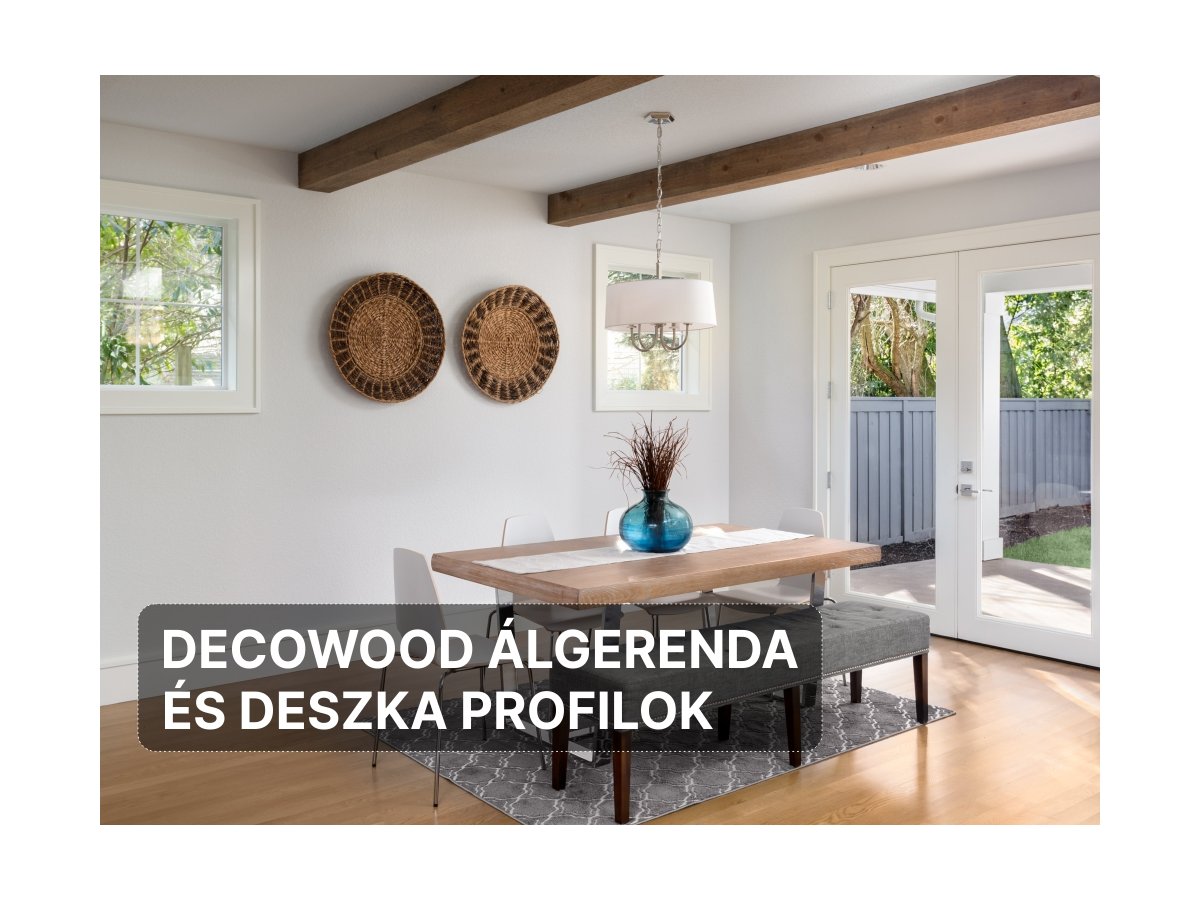 Decowood álgerenda és fa utánzatú deszka profilok